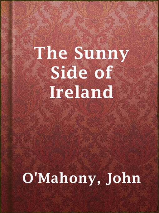 Title details for The Sunny Side of Ireland by John O'Mahony - Wait list